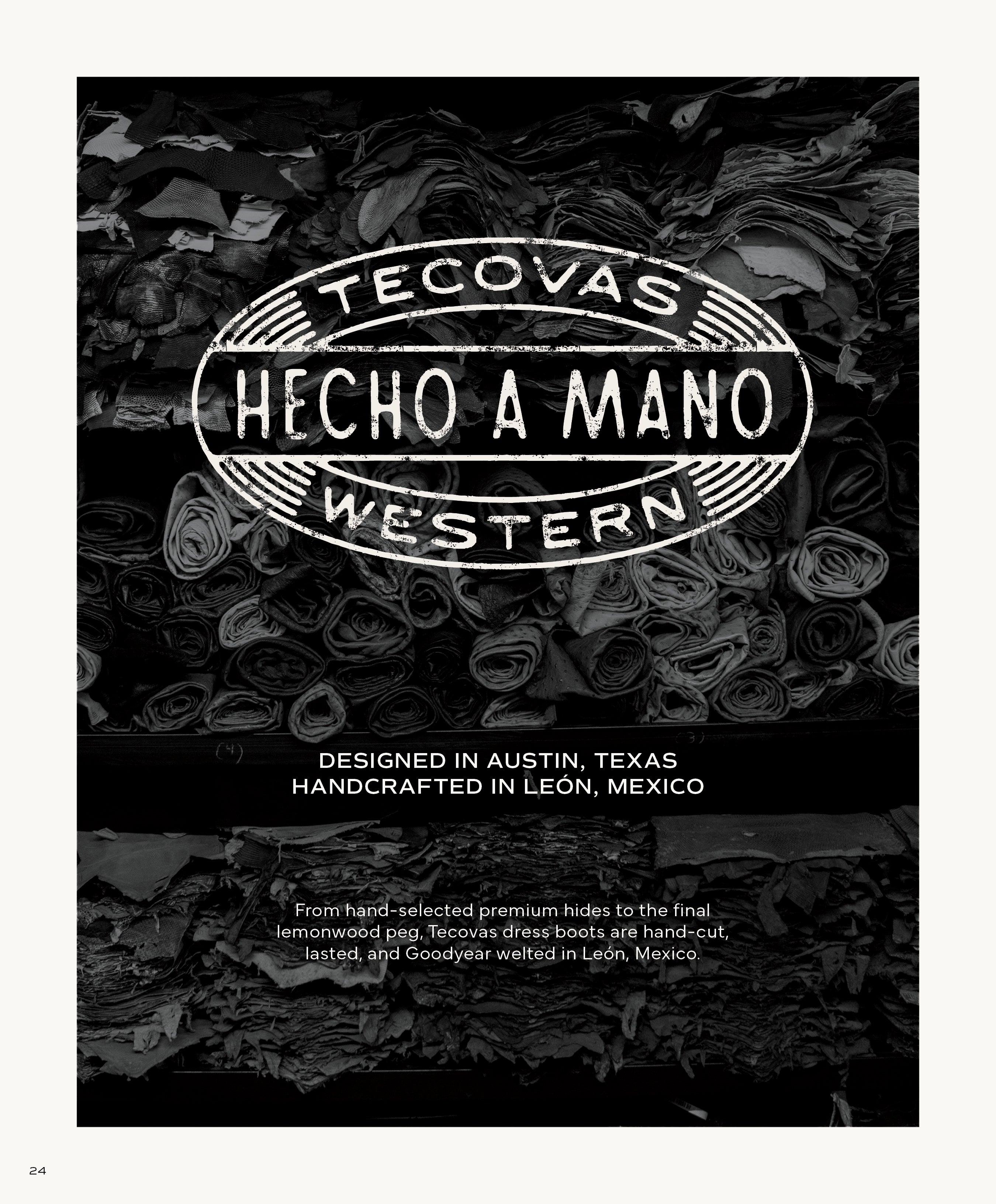Black and white image of rolls of leather hides with a white, circular logo overlay reading "TECOVAS HECHO A MANO WESTERN." Text below states: "DESIGNED IN AUSTIN, TEXAS HANDCRAFTED IN LEÓN, MÉXICO."